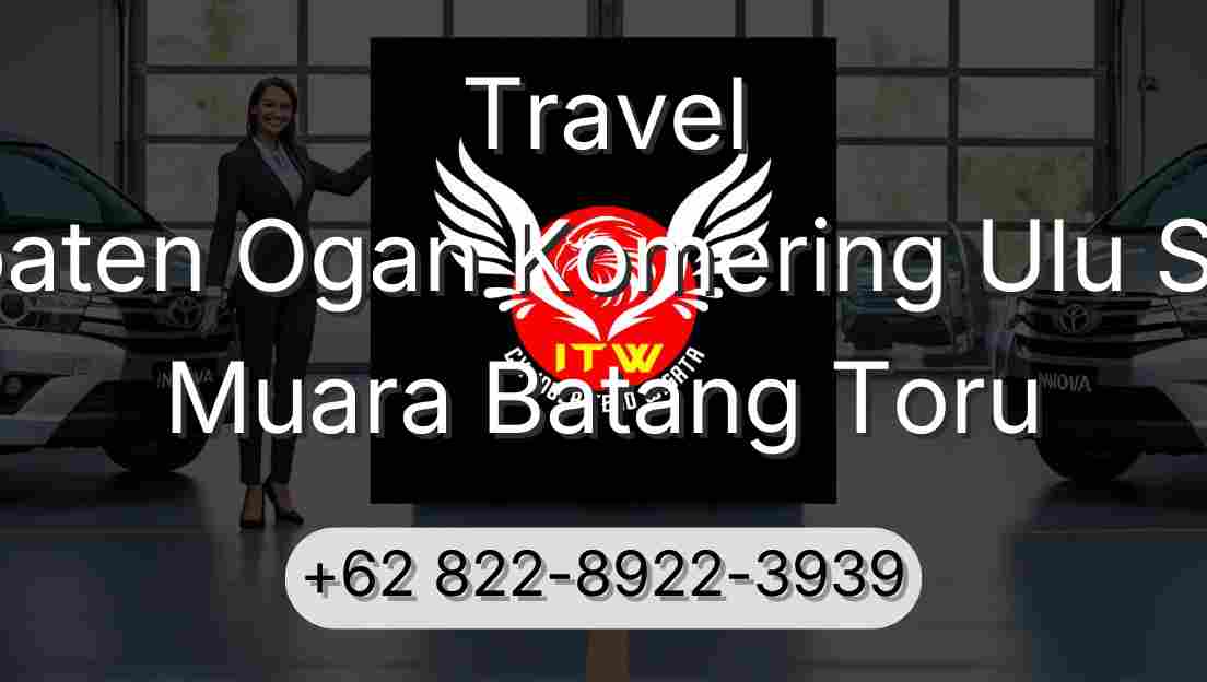 Travel Kabupaten Ogan Komering Ulu Selatan Muara Batang Toru