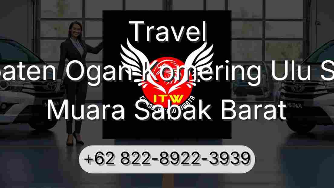 Travel Kabupaten Ogan Komering Ulu Selatan Muara Sabak Barat
