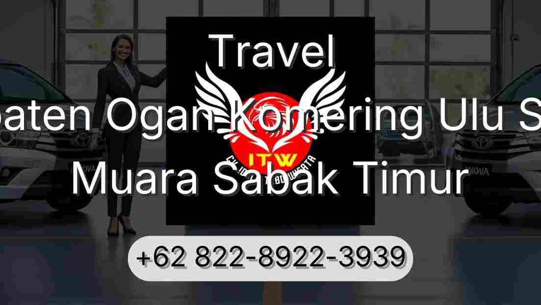 Travel Kabupaten Ogan Komering Ulu Selatan Muara Sabak Timur