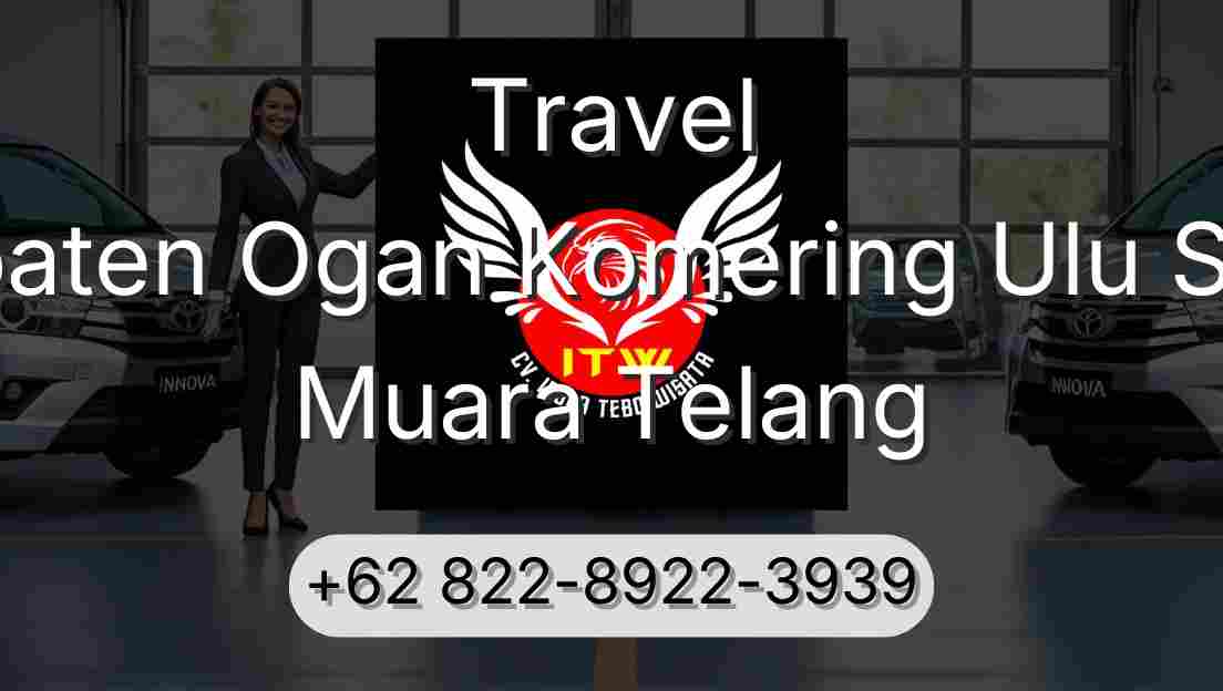 Travel Kabupaten Ogan Komering Ulu Selatan Muara Telang