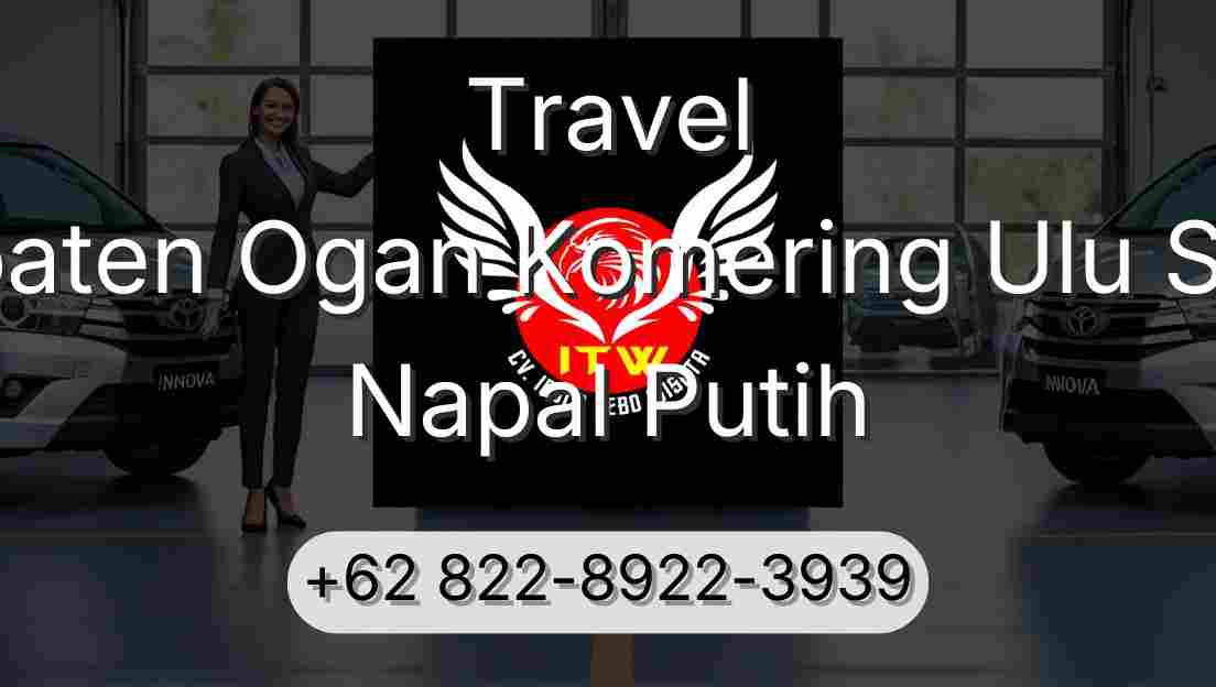 Travel Kabupaten Ogan Komering Ulu Selatan Napal Putih