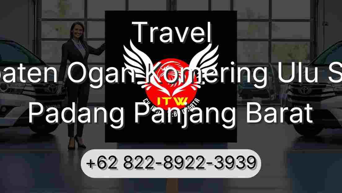 Travel Kabupaten Ogan Komering Ulu Selatan Padang Panjang Barat