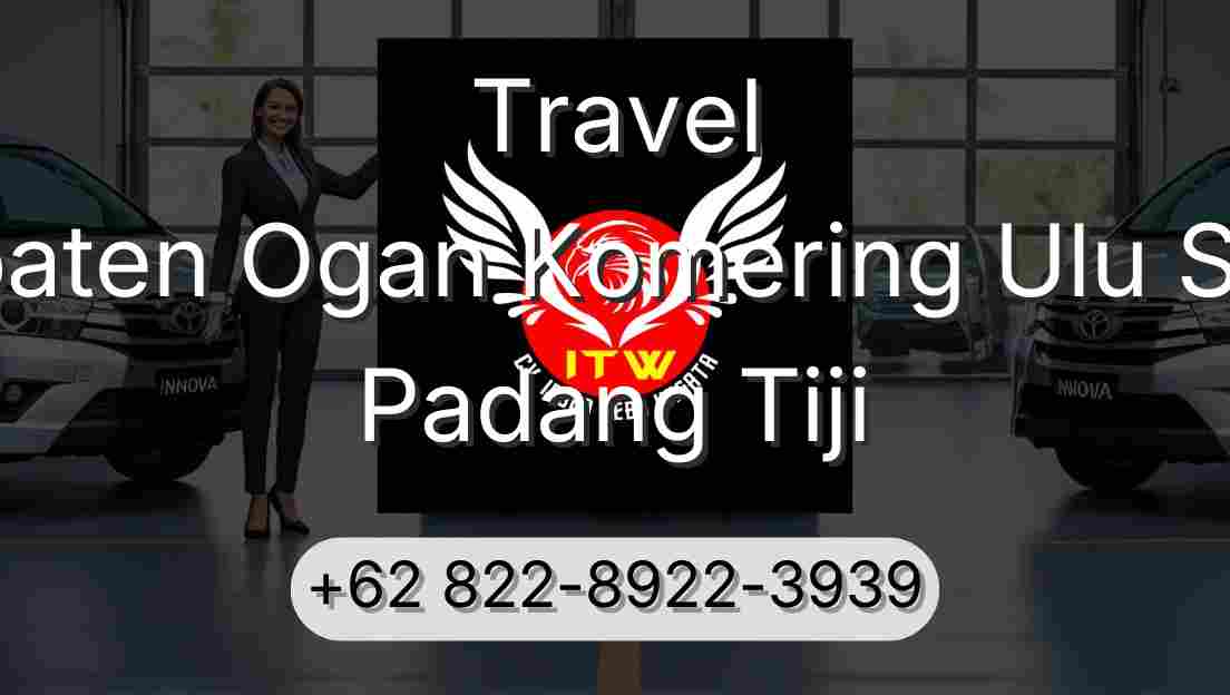Travel Kabupaten Ogan Komering Ulu Selatan Padang Tiji