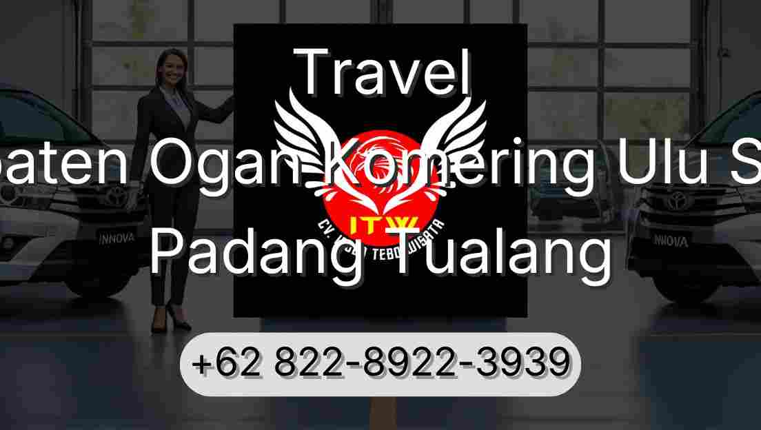 Travel Kabupaten Ogan Komering Ulu Selatan Padang Tualang