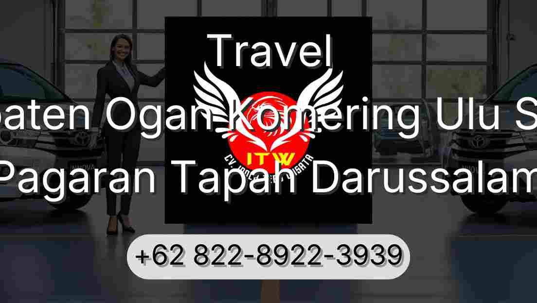 Travel Kabupaten Ogan Komering Ulu Selatan Pagaran Tapah Darussalam