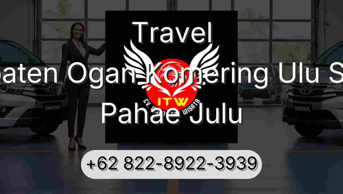Travel Kabupaten Ogan Komering Ulu Selatan Pahae Julu