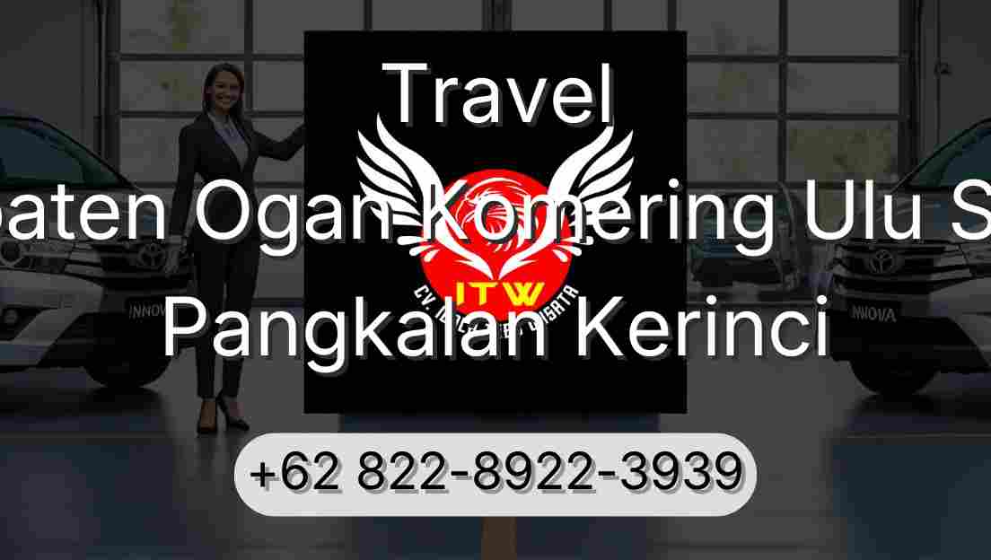 Travel Kabupaten Ogan Komering Ulu Selatan Pangkalan Kerinci