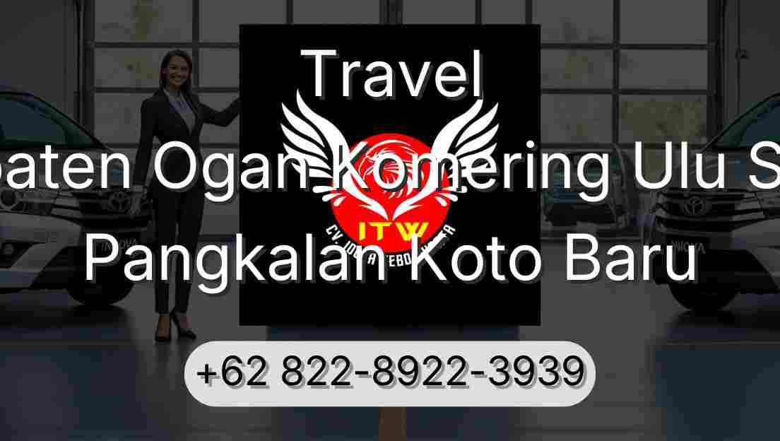 Travel Kabupaten Ogan Komering Ulu Selatan Pangkalan Koto Baru