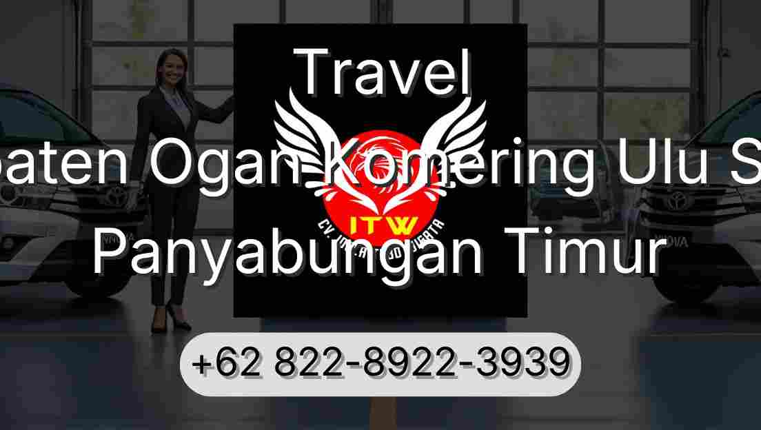 Travel Kabupaten Ogan Komering Ulu Selatan Panyabungan Timur