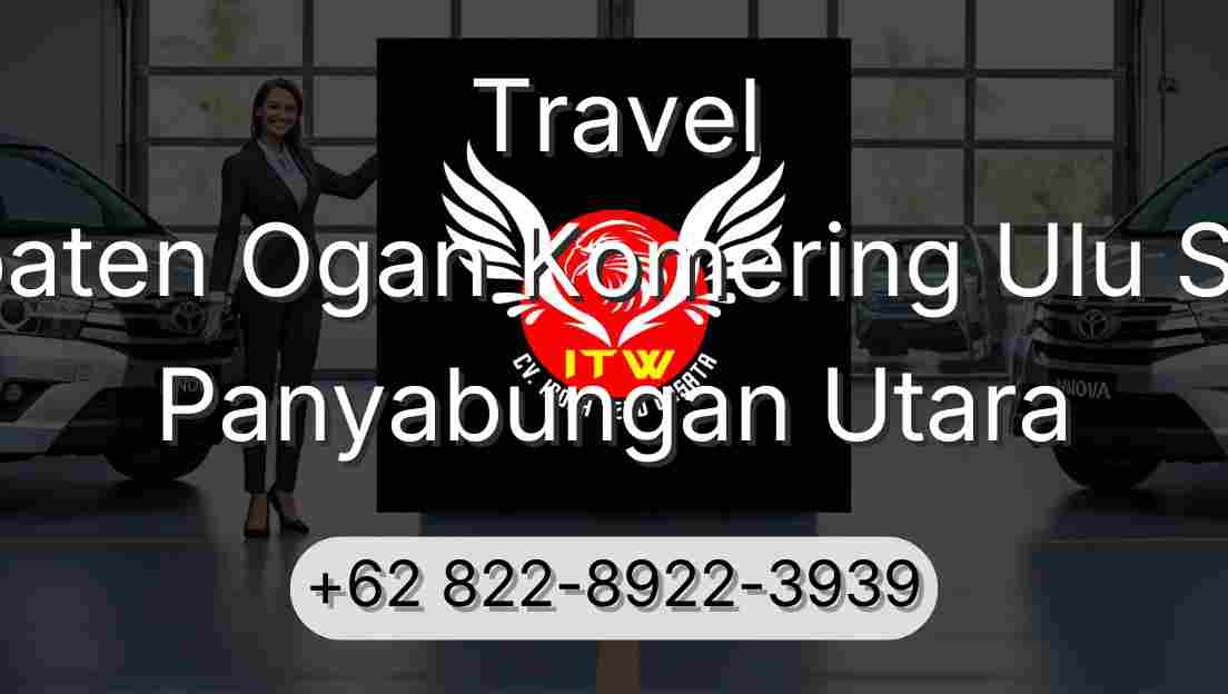 Travel Kabupaten Ogan Komering Ulu Selatan Panyabungan Utara