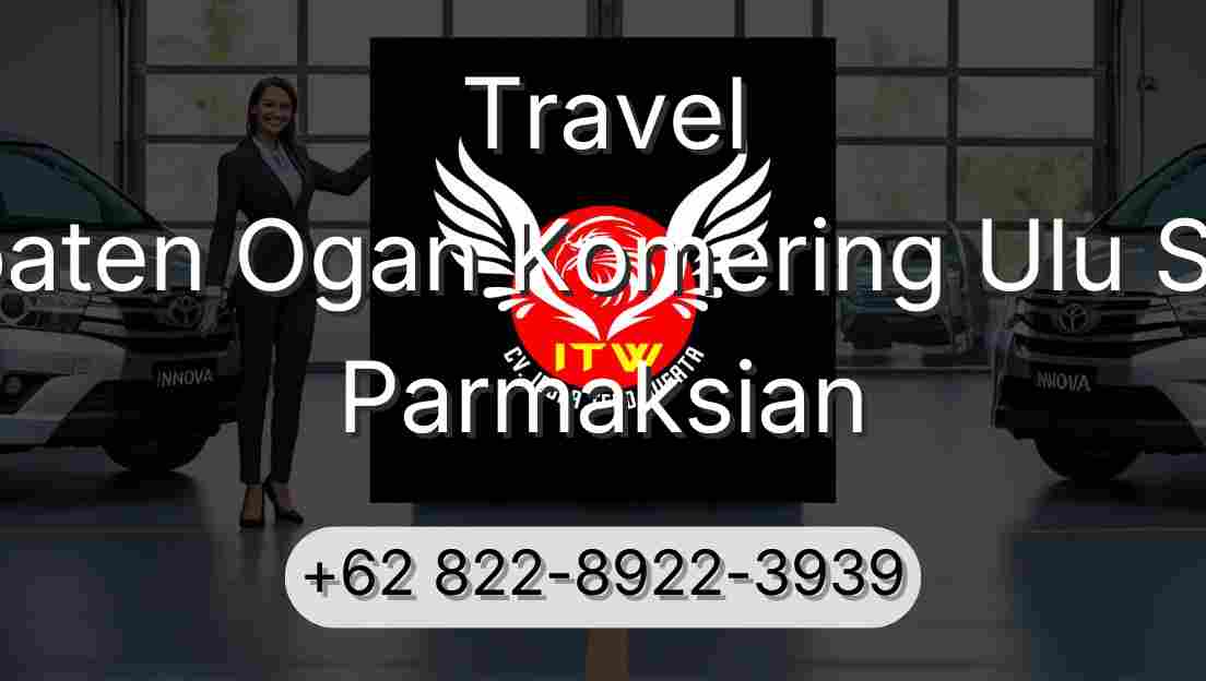 Travel Kabupaten Ogan Komering Ulu Selatan Parmaksian