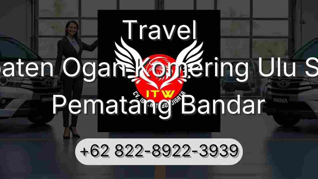 Travel Kabupaten Ogan Komering Ulu Selatan Pematang Bandar