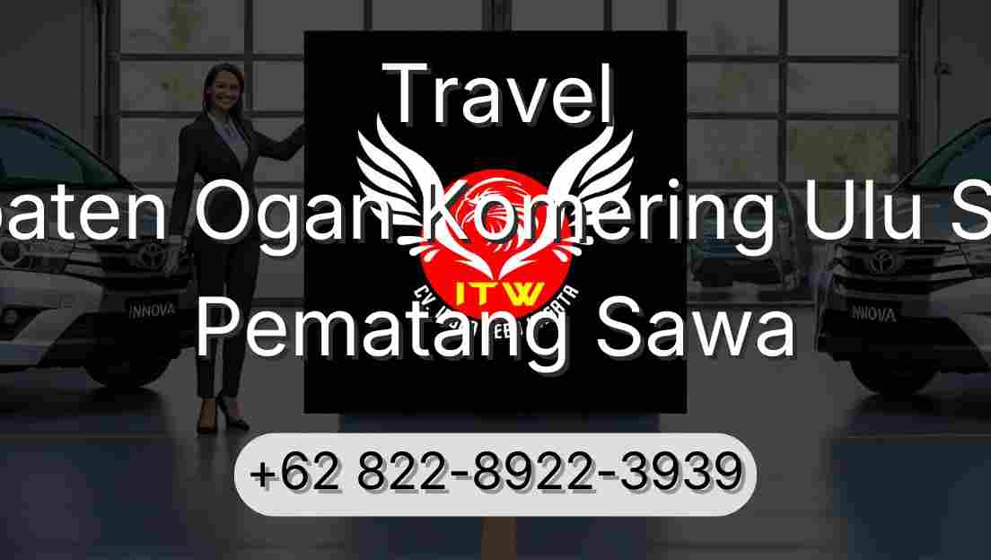 Travel Kabupaten Ogan Komering Ulu Selatan Pematang Sawa