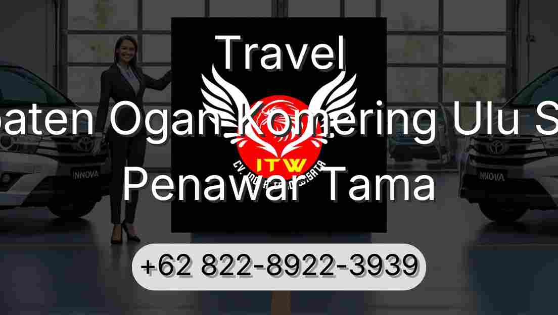 Travel Kabupaten Ogan Komering Ulu Selatan Penawar Tama