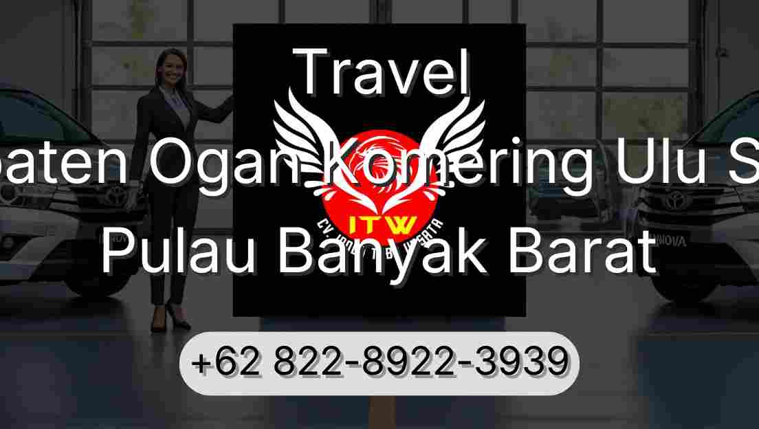 Travel Kabupaten Ogan Komering Ulu Selatan Pulau Banyak Barat