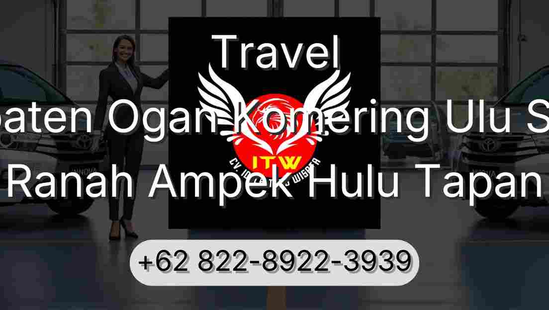 Travel Kabupaten Ogan Komering Ulu Selatan Ranah Ampek Hulu Tapan