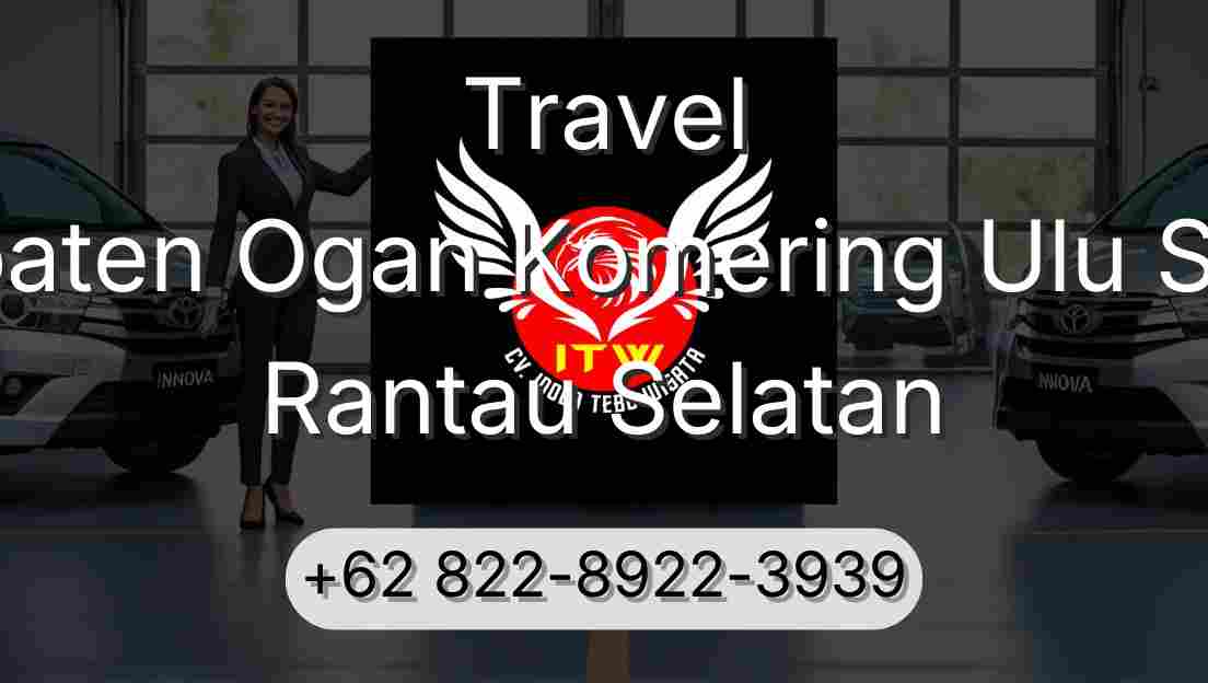 Travel Kabupaten Ogan Komering Ulu Selatan Rantau Selatan