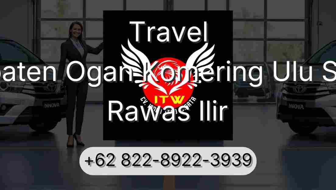 Travel Kabupaten Ogan Komering Ulu Selatan Rawas Ilir
