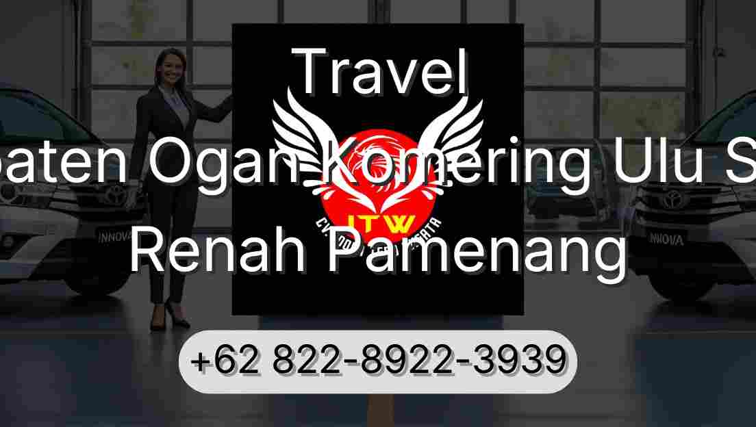 Travel Kabupaten Ogan Komering Ulu Selatan Renah Pamenang