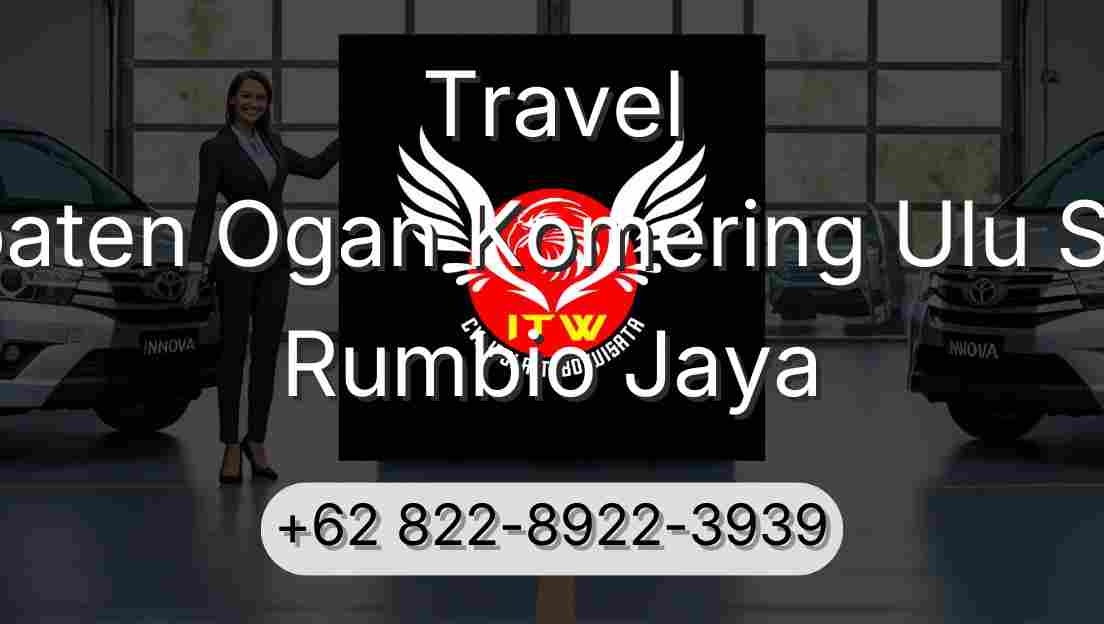 Travel Kabupaten Ogan Komering Ulu Selatan Rumbio Jaya