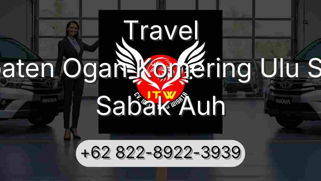 Travel Kabupaten Ogan Komering Ulu Selatan Sabak Auh