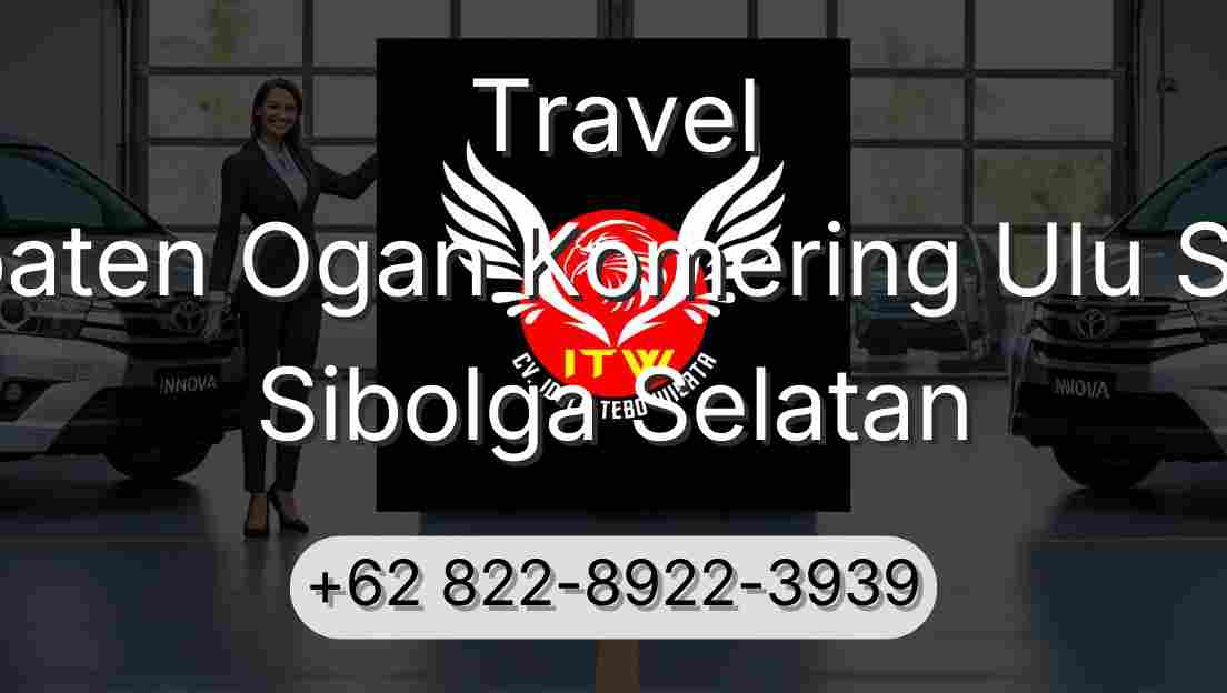 Travel Kabupaten Ogan Komering Ulu Selatan Sibolga Selatan