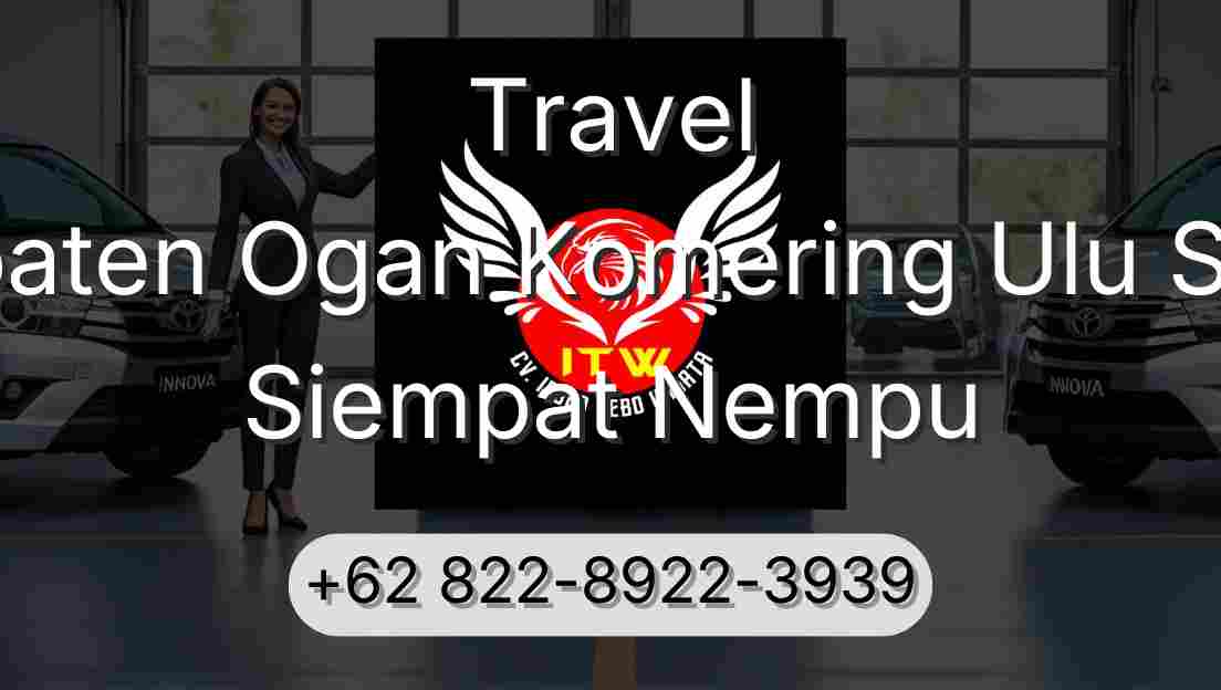 Travel Kabupaten Ogan Komering Ulu Selatan Siempat Nempu