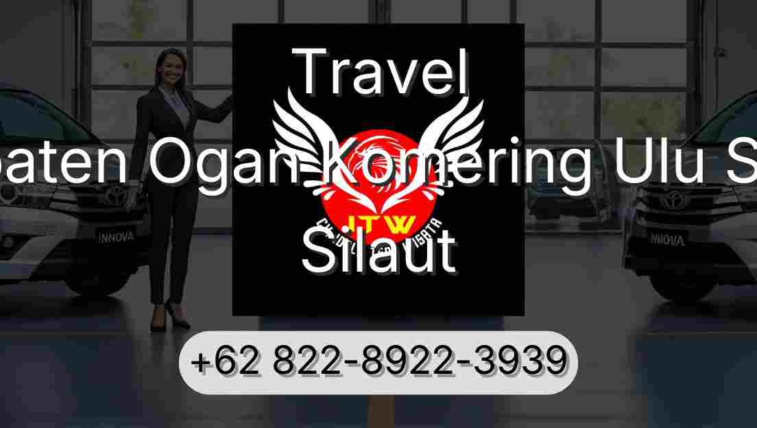 Travel Kabupaten Ogan Komering Ulu Selatan Silaut