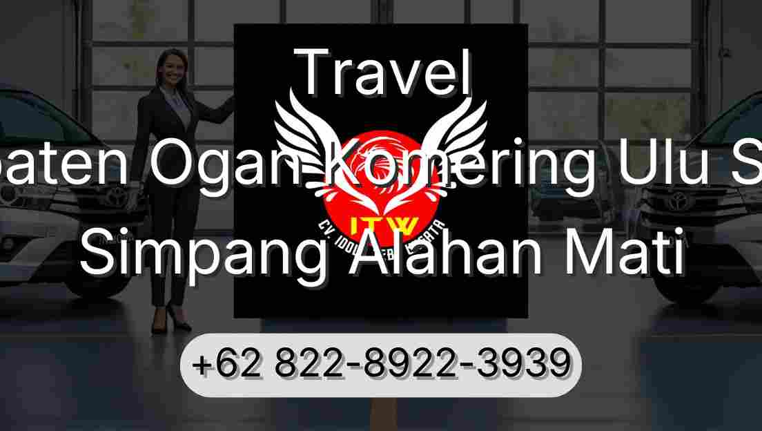 Travel Kabupaten Ogan Komering Ulu Selatan Simpang Alahan Mati
