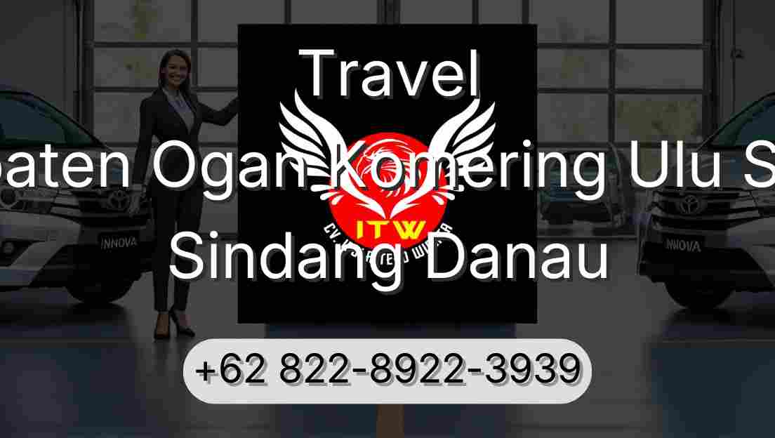 Travel Kabupaten Ogan Komering Ulu Selatan Sindang Danau