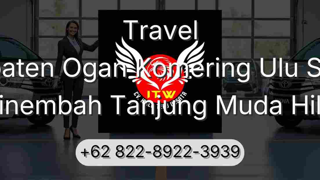 Travel Kabupaten Ogan Komering Ulu Selatan Sinembah Tanjung Muda Hilir