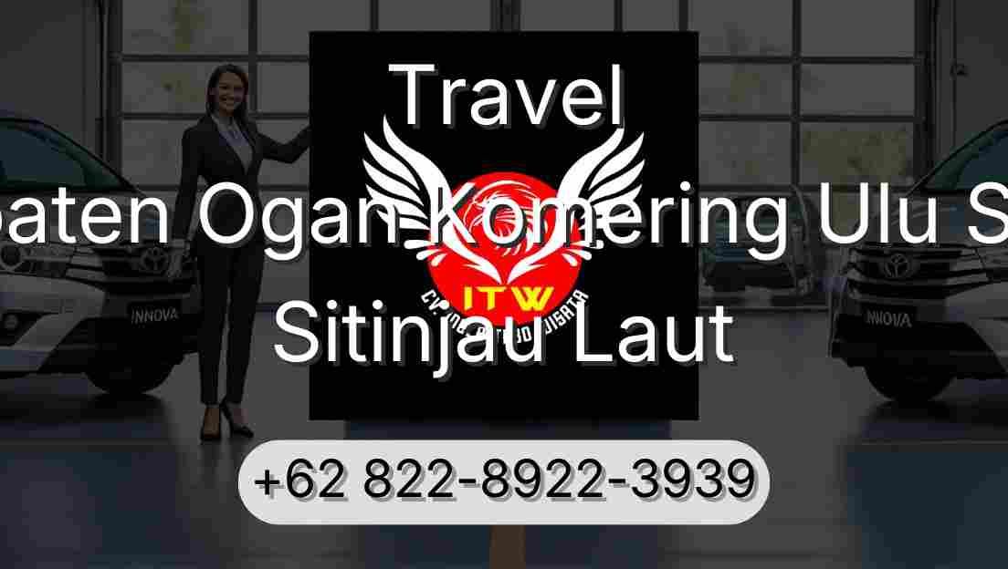 Travel Kabupaten Ogan Komering Ulu Selatan Sitinjau Laut