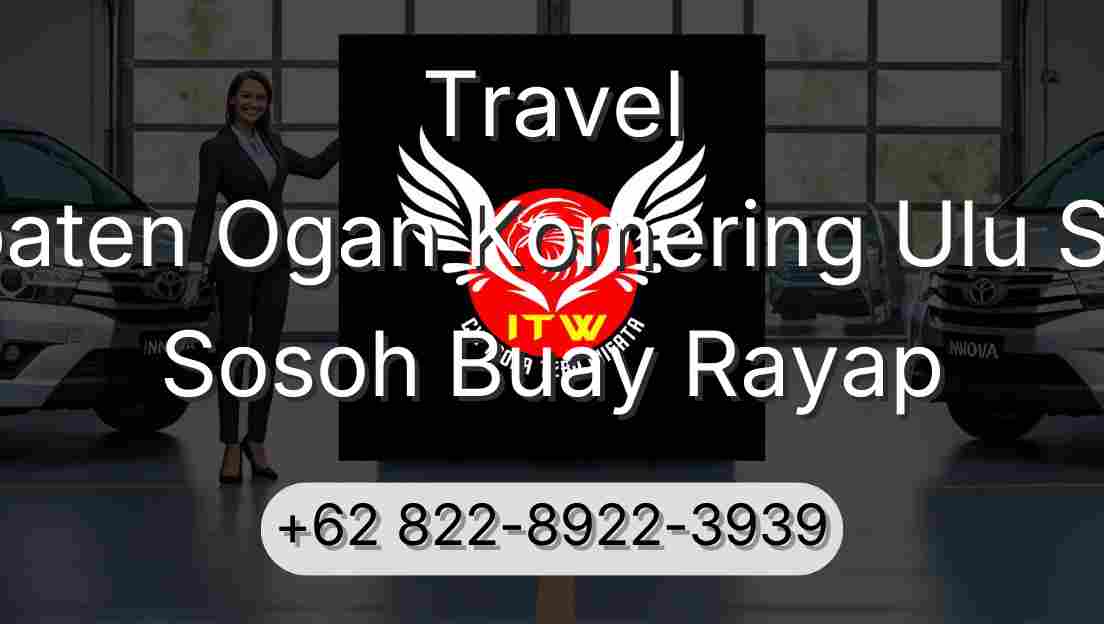 Travel Kabupaten Ogan Komering Ulu Selatan Sosoh Buay Rayap