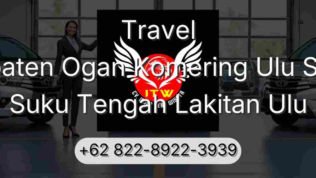 Travel Kabupaten Ogan Komering Ulu Selatan Suku Tengah Lakitan Ulu