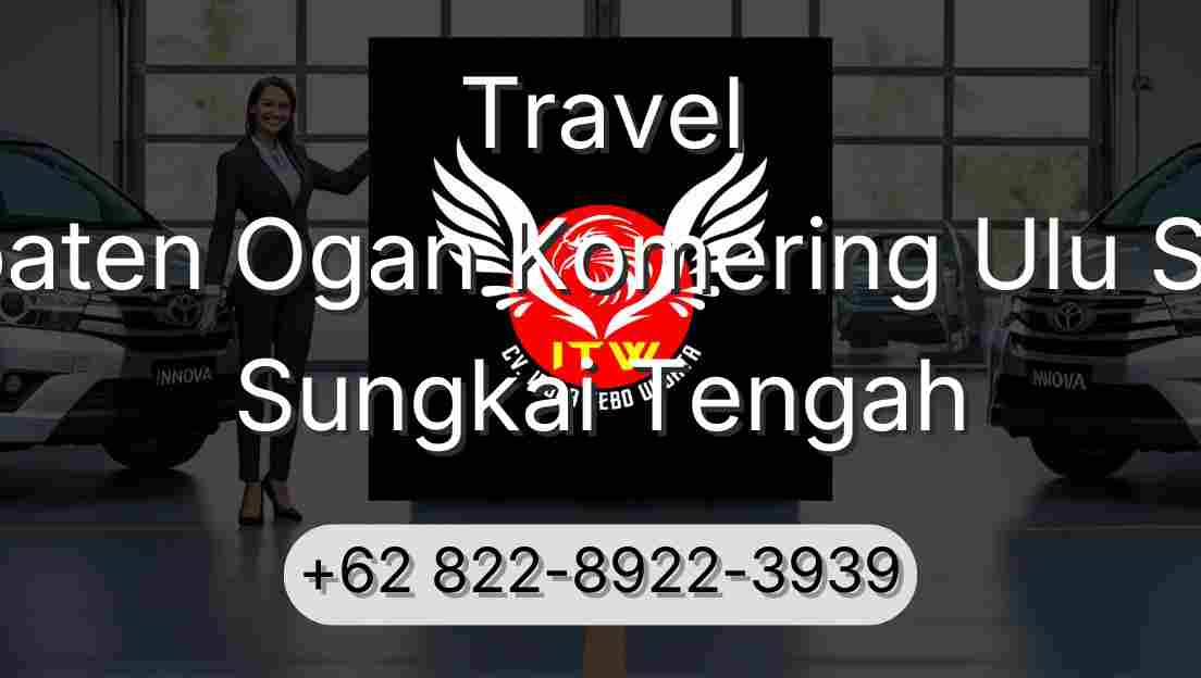 Travel Kabupaten Ogan Komering Ulu Selatan Sungkai Tengah