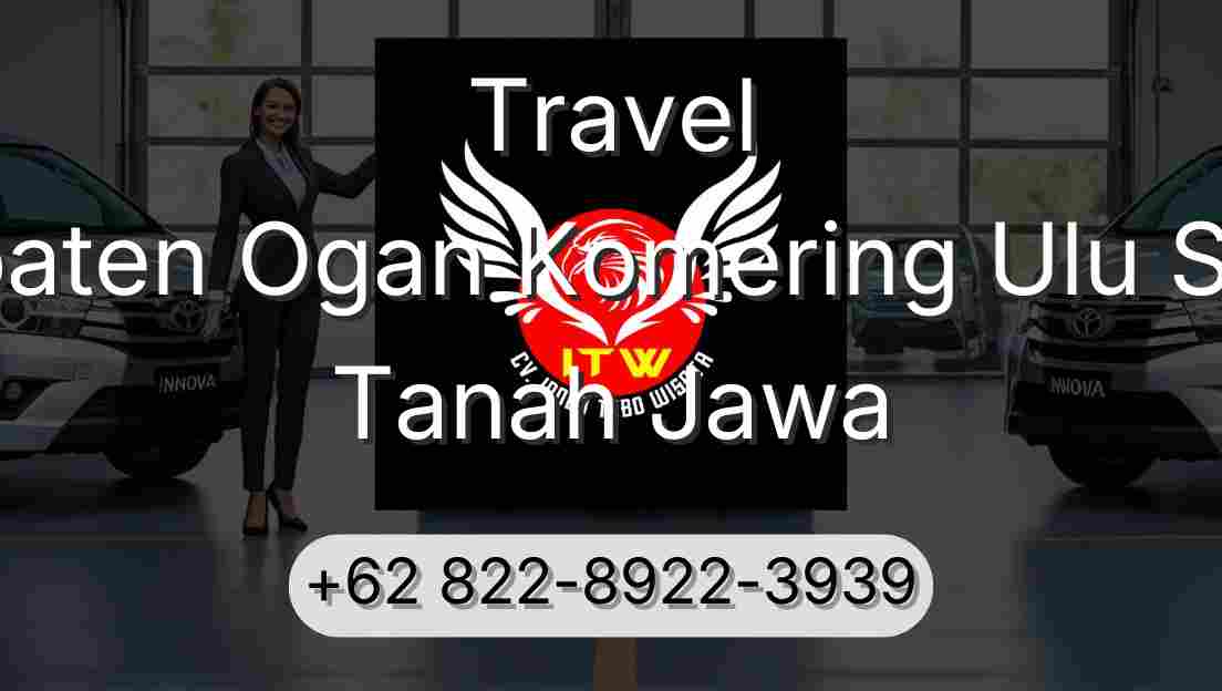 Travel Kabupaten Ogan Komering Ulu Selatan Tanah Jawa