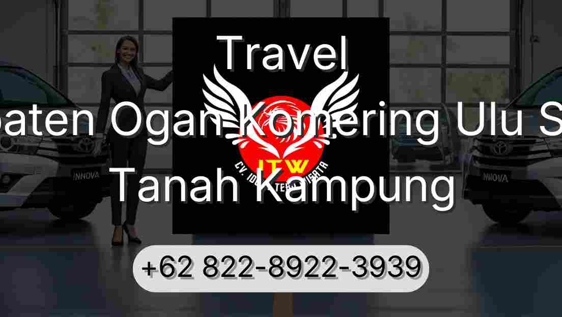 Travel Kabupaten Ogan Komering Ulu Selatan Tanah Kampung