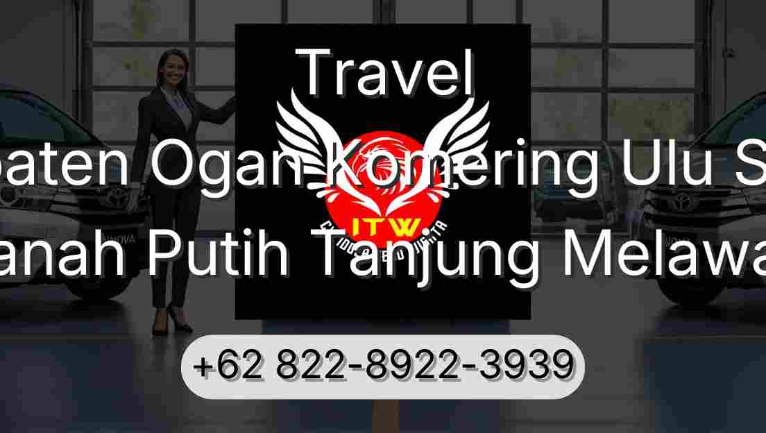 Travel Kabupaten Ogan Komering Ulu Selatan Tanah Putih Tanjung Melawan