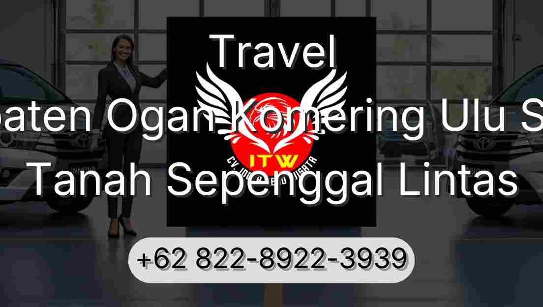 Travel Kabupaten Ogan Komering Ulu Selatan Tanah Sepenggal Lintas