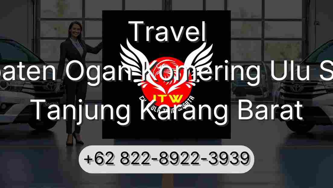 Travel Kabupaten Ogan Komering Ulu Selatan Tanjung Karang Barat