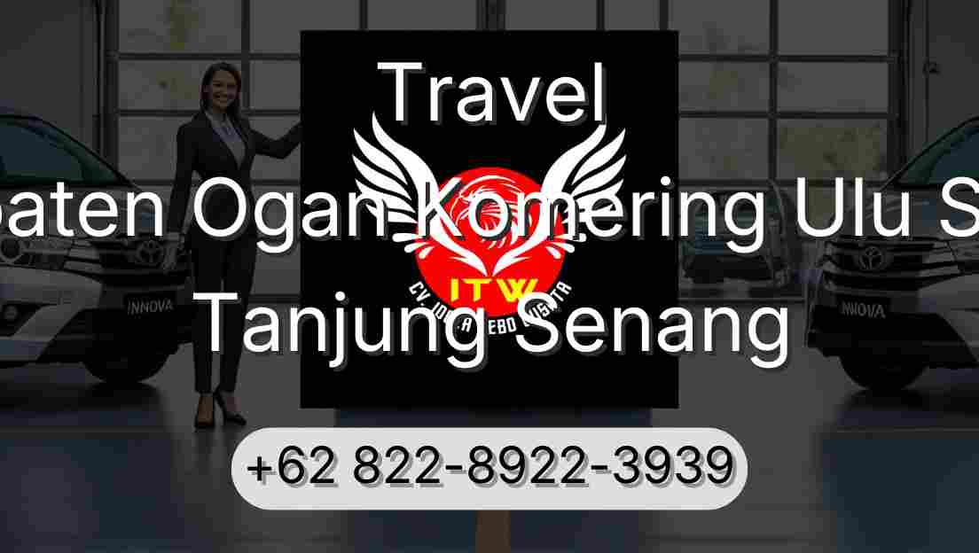 Travel Kabupaten Ogan Komering Ulu Selatan Tanjung Senang