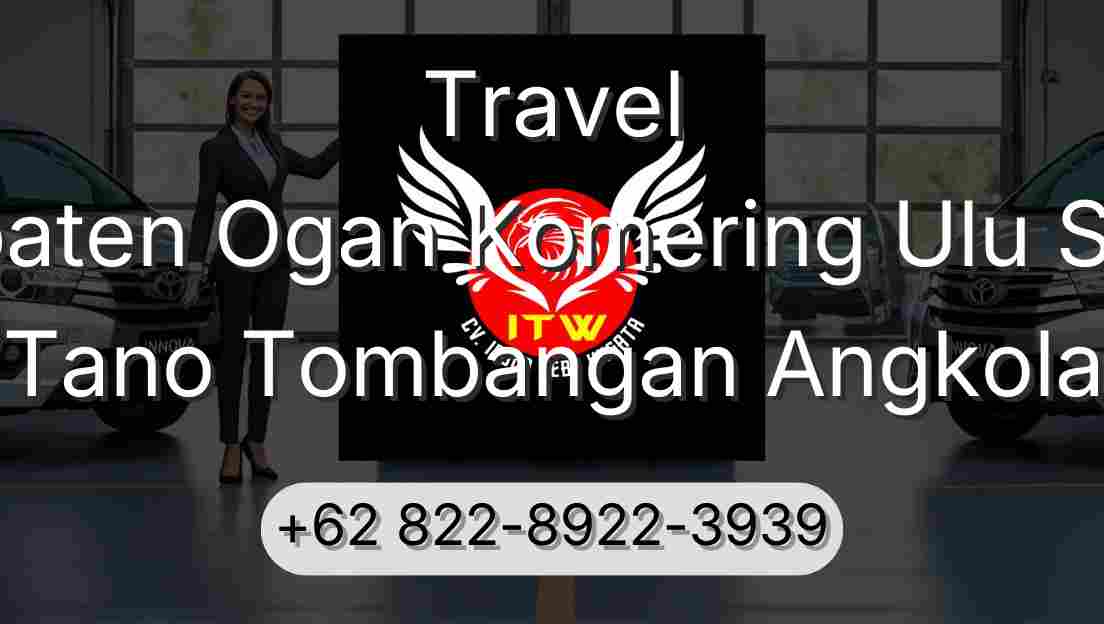 Travel Kabupaten Ogan Komering Ulu Selatan Tano Tombangan Angkola