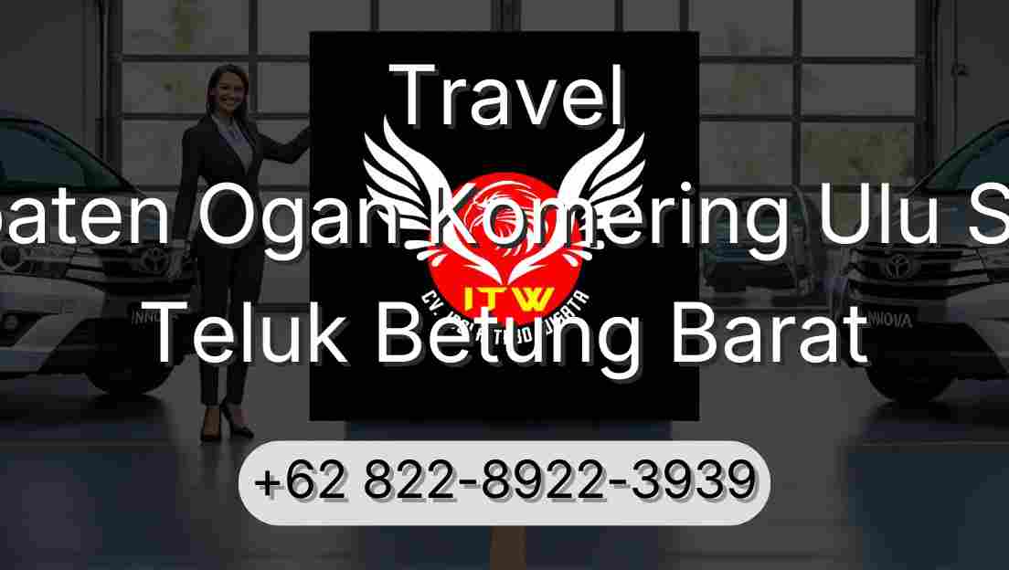 Travel Kabupaten Ogan Komering Ulu Selatan Teluk Betung Barat