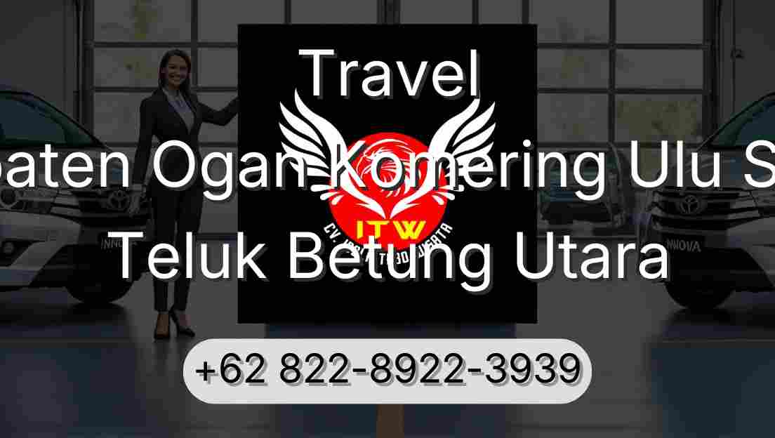 Travel Kabupaten Ogan Komering Ulu Selatan Teluk Betung Utara