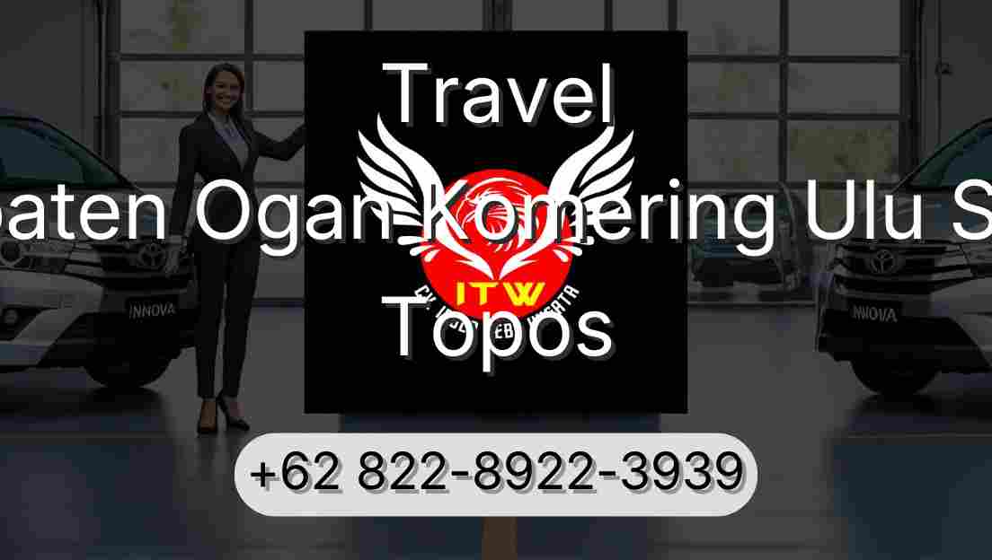 Travel Kabupaten Ogan Komering Ulu Selatan Topos