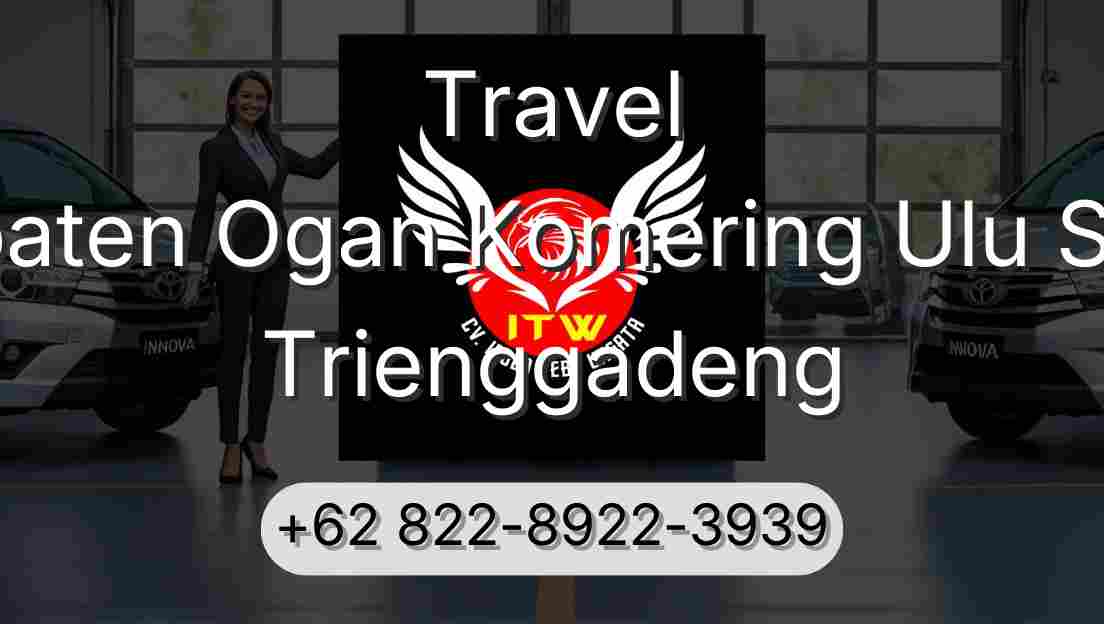Travel Kabupaten Ogan Komering Ulu Selatan Trienggadeng
