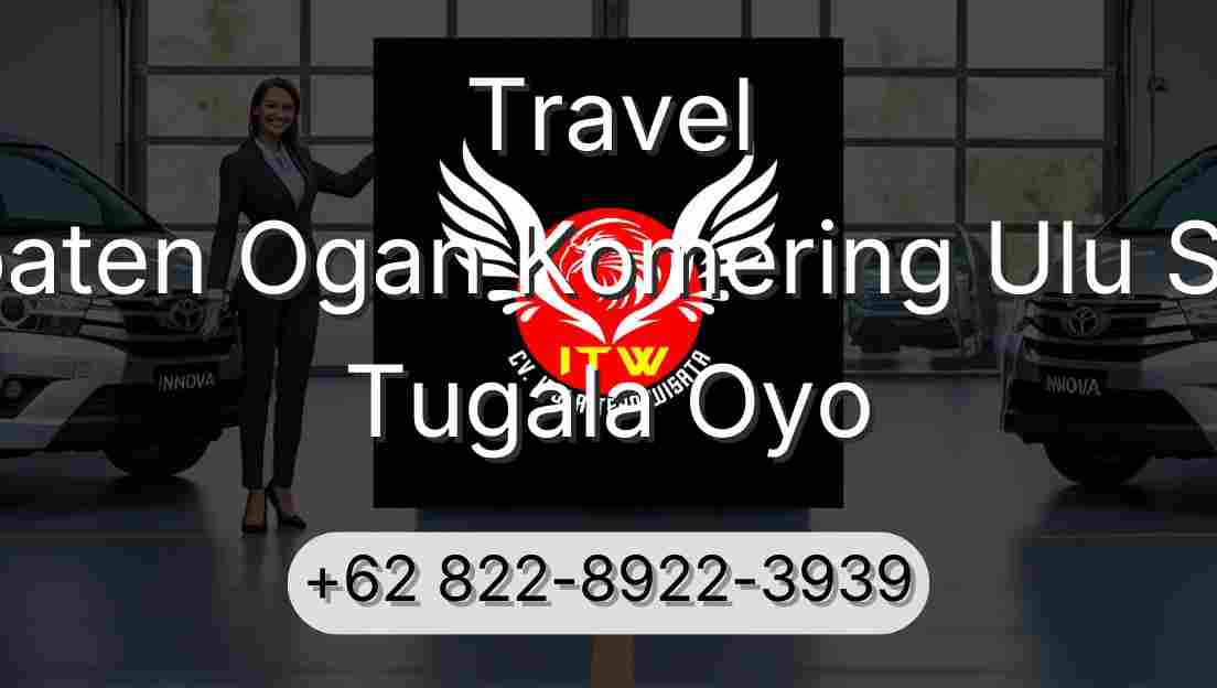 Travel Kabupaten Ogan Komering Ulu Selatan Tugala Oyo