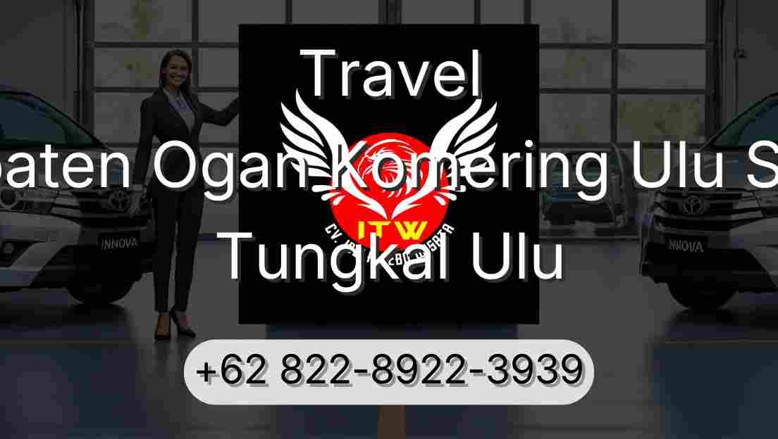 Travel Kabupaten Ogan Komering Ulu Selatan Tungkal Ulu