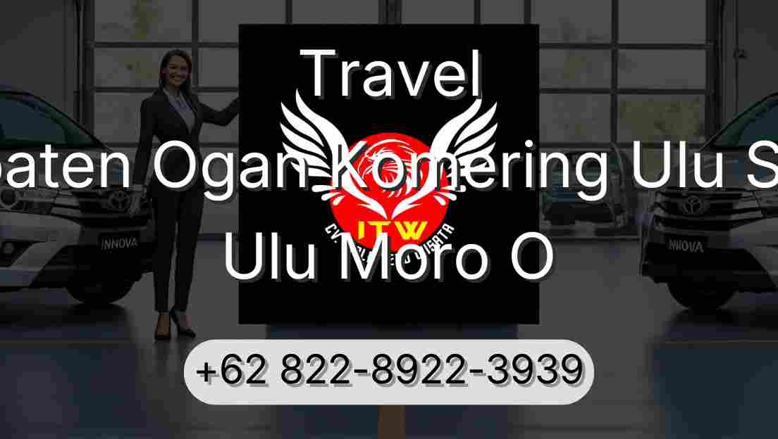 Travel Kabupaten Ogan Komering Ulu Selatan Ulu Moro O