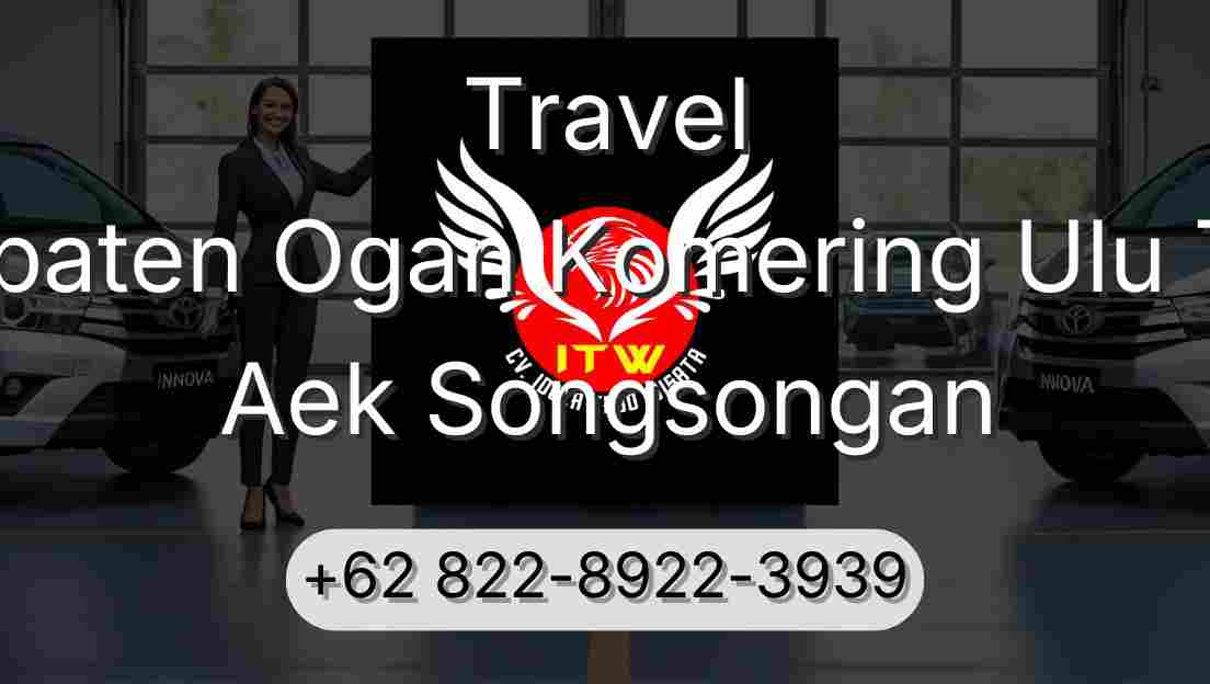 Travel Kabupaten Ogan Komering Ulu Timur Aek Songsongan